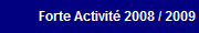Période de Forte Activité